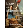KNYGA Quentin Skinner Liberty as Independence