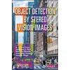 KNYGA R Arokia Priya Object Detection by Stereo Vision Images