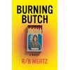 KNYGA R B Mertz Burning Butch