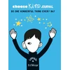 KNYGA R J Palacio Choose Kind Journal