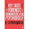 KNYGA R Stephen Walsh Key Cases in Forensic and Criminological Psychology
