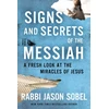 KNYGA Rabbi Jason Sobel Signs and Secrets of the Messiah