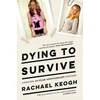 KNYGA Rachael Keogh Dying to Survive