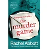 KNYGA Rachel Abbott Murder Game, The shockingly twisty thriller from the bestselling 'mistress of suspense'