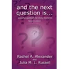KNYGA Rachel Alexander And the Next Question Is - Powerful Questions for Sticky Moments (Revised Edition)