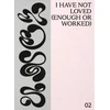 KNYGA Rachel Ciesla I have not loved (enough or worked)