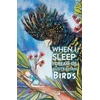 KNYGA Rachel Head When I Sleep, I Dream of Australian Birds