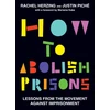 KNYGA Rachel Herzing How to Abolish Prisons