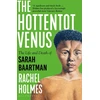 KNYGA Rachel Holmes The Hottentot Venus