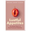 KNYGA Rachel Hope Cleves Lustful Appetites