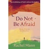 KNYGA Rachel Mann Do Not Be Afraid, The Joy of Waiting in a Time of Fear: The Archbishop of York's Advent Book 2024