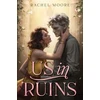 KNYGA Rachel Moore Us in Ruins