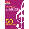 KNYGA Rachel Shapey How to Teach Composition in the Secondary Classroom