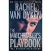 KNYGA Rachel Van Dyken The Matchmaker's Playbook