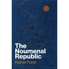KNYGA Rainer Forst Noumenal Republic