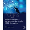 KNYGA Rajiv Pandey Artificial Intelligence and Machine Learning for EDGE Computing