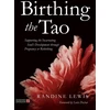 KNYGA Randine Lewis Birthing the Tao
