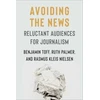 KNYGA Rasmus Kleis Nielsen Avoiding the News