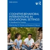 KNYGA Ray W Christner Cognitive-Behavioral Interventions in Educational Settings