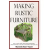 KNYGA Raymond James Nugent Making Rustic Furniture