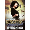 KNYGA Raynesha Pittman Carl Weber's Kingpins: West Coast