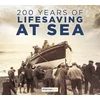 KNYGA Reach 200 Years of Lifesaving at Sea