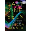 KNYGA Rebecca Kanner Last One Seen