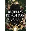 KNYGA Rebecca Kenney Ruthless Devotion, A Dark & Spicy Romance Retelling of Wuthering Heights (Gilded Monsters Book 3)
