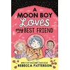 KNYGA Rebecca Patterson Moon Boy Loves My Best Friend