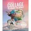 KNYGA Rebeka Elizegi Collage to Change the World
