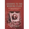 KNYGA Reg Race Goodbye to the Working Class