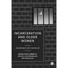 KNYGA Regina Benedict Incarceration and Older Women
