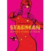 KNYGA Reinhard Kleist Starman, Bowie's Stardust Years