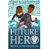 KNYGA Remi Blackwood Future Hero 2: Mission to the Shadow Sea