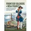 KNYGA Rene Chartrand Frontier Soldiers of New France