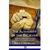 KNYGA REV J A MacMillan The Authority of the Believer