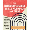 KNYGA Rhiannon Theurer The Neurodivergence Skills Workbook for Teens