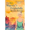 KNYGA Rhys Bowen On Her Majesty's Frightfully Secret Service