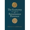 KNYGA Richard A Goldthwaite Economy of Renaissance Florence