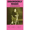 KNYGA Richard Cabut Disorderly Magic and Other Disturbances