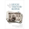 KNYGA Richard Davenport Hines One Hundred Letters From Hugh Trevor-Roper