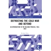 KNYGA Richard Davy Defrosting the Cold War and Beyond