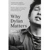 KNYGA Richard F Thomas Why Dylan Matters