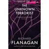 KNYGA Richard Flanagan Unknown Terrorist