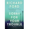 KNYGA Richard Ford Sorry For Your Trouble