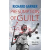 KNYGA Richard Garner Presumption of Guilt