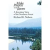 KNYGA Richard K Nelson Make Prayers to the Raven