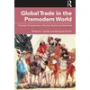 KNYGA Richard L Smith Global Trade in the Premodern World