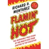 KNYGA Richard Montanez Flamin' Hot