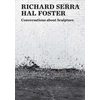 KNYGA Richard Serra Conversations about Sculpture
